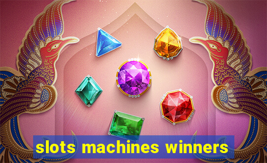 slots machines winners