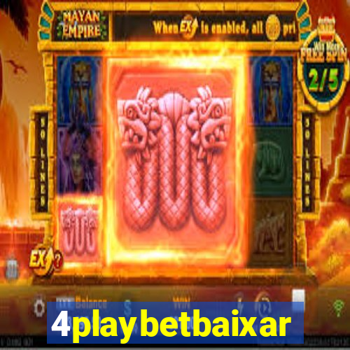 4playbetbaixar