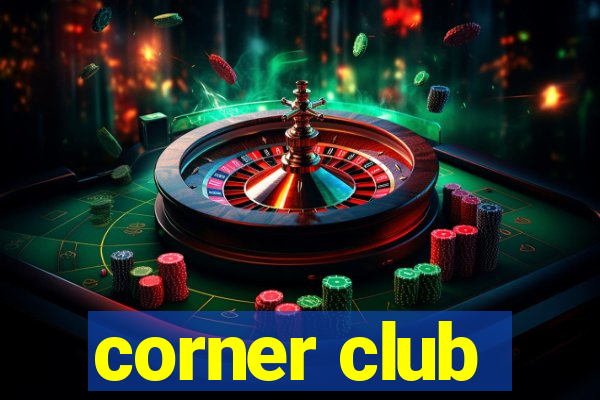 corner club