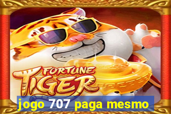 jogo 707 paga mesmo