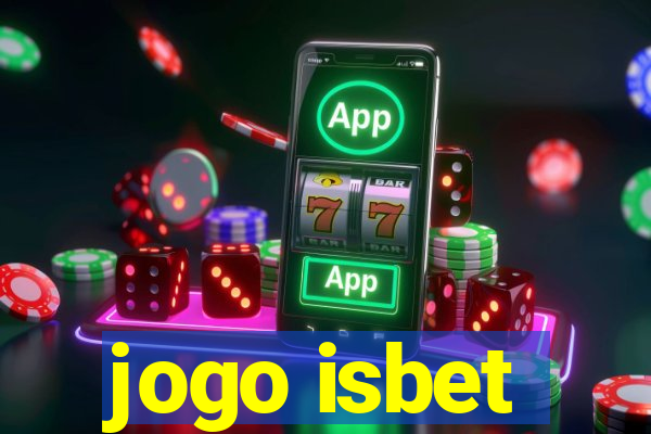 jogo isbet