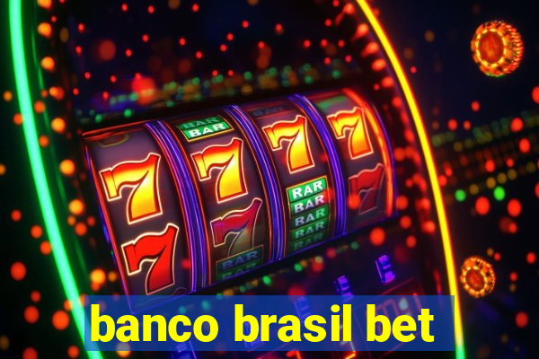 banco brasil bet