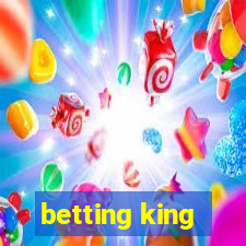 betting king