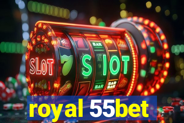 royal 55bet