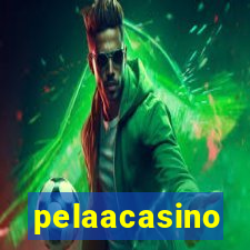 pelaacasino