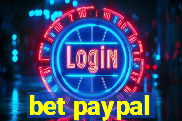 bet paypal