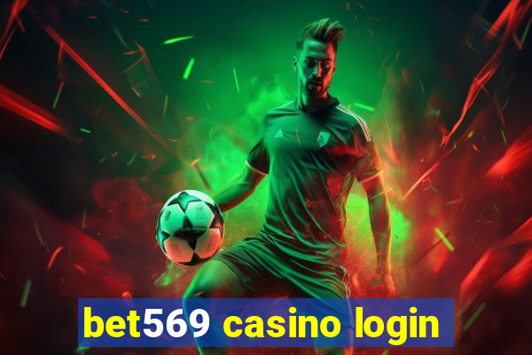 bet569 casino login