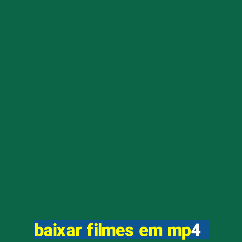 baixar filmes em mp4