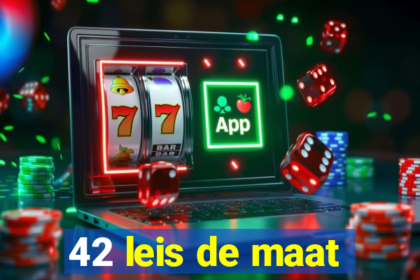 42 leis de maat