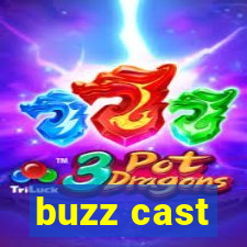 buzz cast