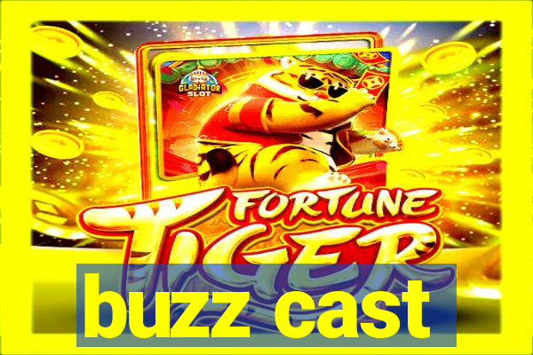 buzz cast