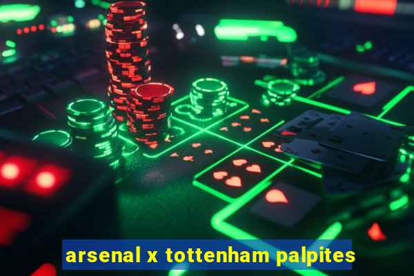 arsenal x tottenham palpites