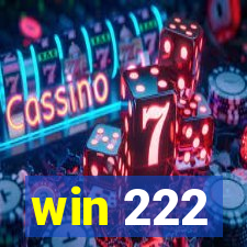 win 222