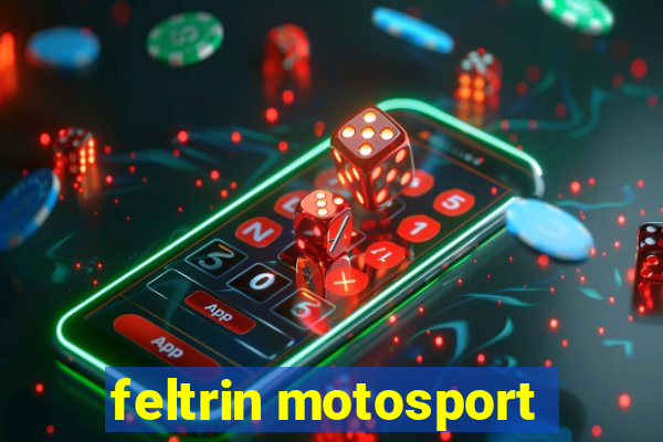 feltrin motosport