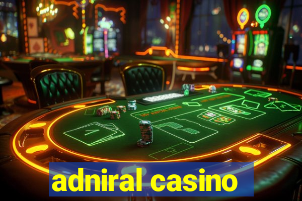 adniral casino