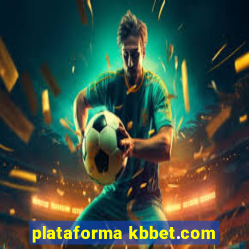 plataforma kbbet.com