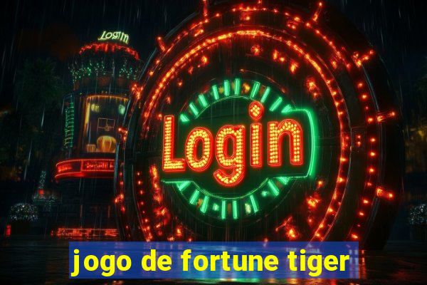 jogo de fortune tiger