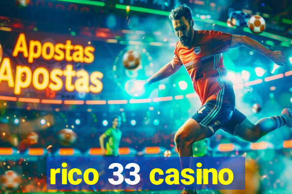 rico 33 casino