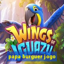 papa burguer jogo