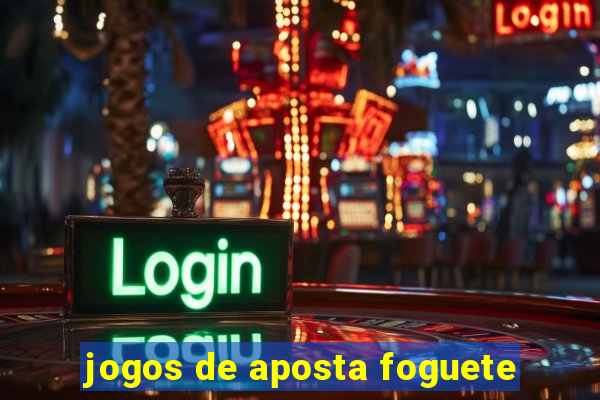 jogos de aposta foguete