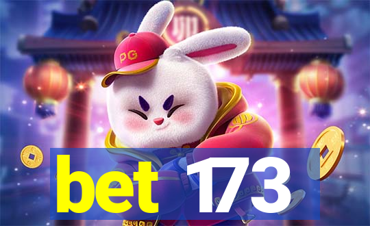 bet 173