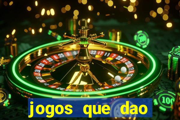 jogos que dao dinheiro sem precisar depositar