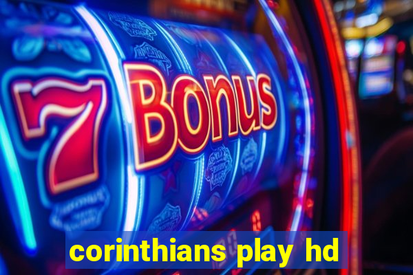 corinthians play hd