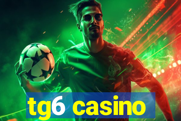 tg6 casino