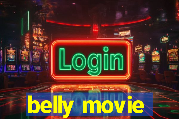 belly movie