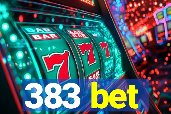 383 bet