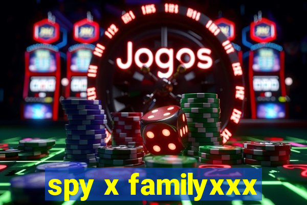 spy x familyxxx