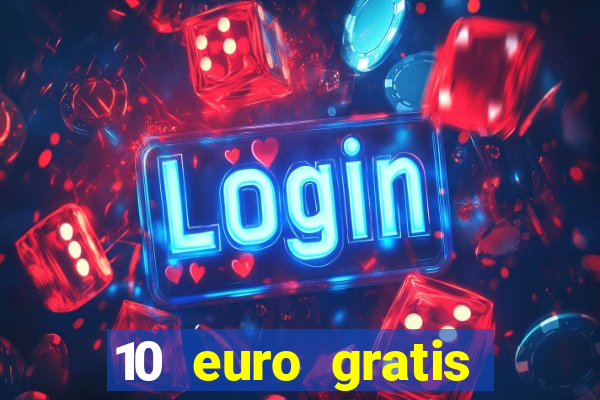 10 euro gratis casino 2020