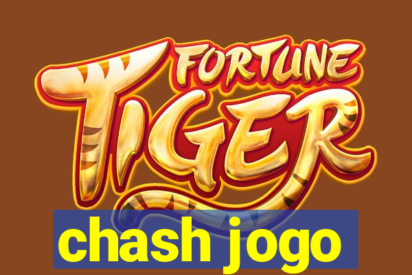 chash jogo