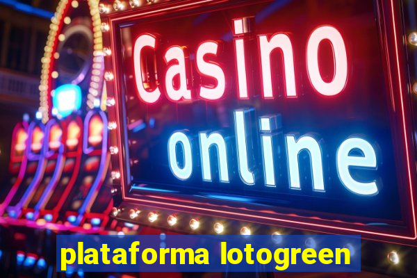 plataforma lotogreen