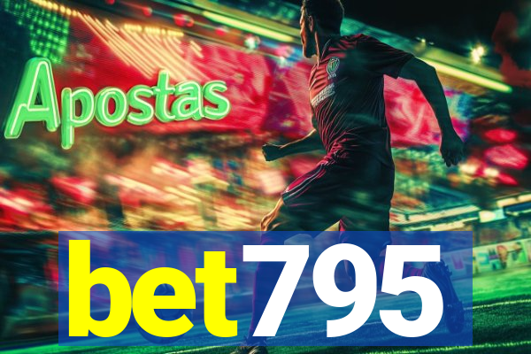 bet795