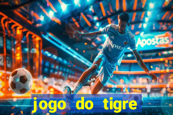 jogo do tigre deposito 5 reais