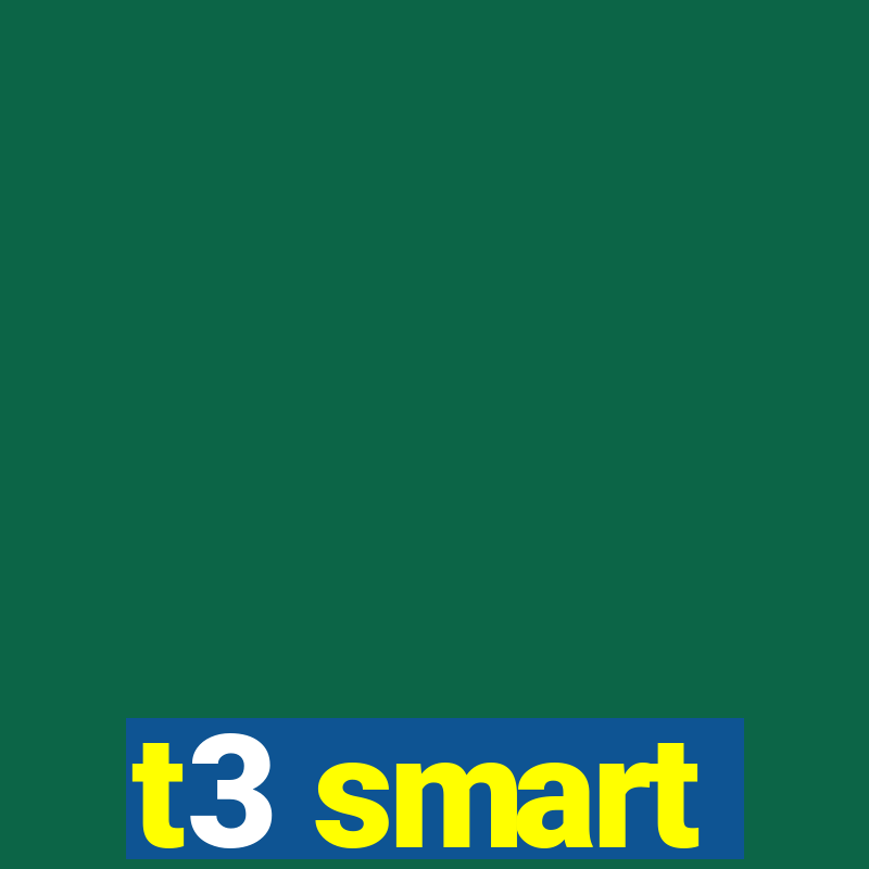 t3 smart