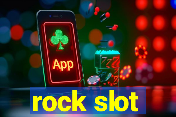 rock slot