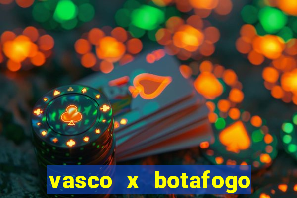 vasco x botafogo ao vivo futemax