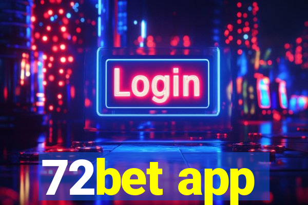 72bet app