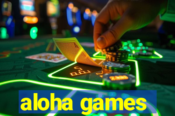 aloha games