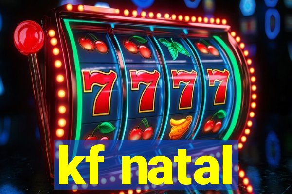 kf natal