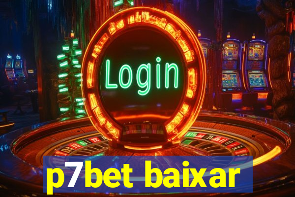 p7bet baixar