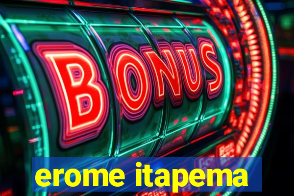 erome itapema