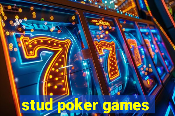 stud poker games