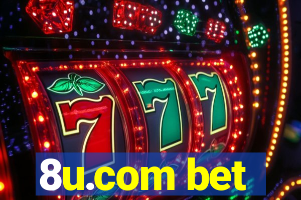 8u.com bet