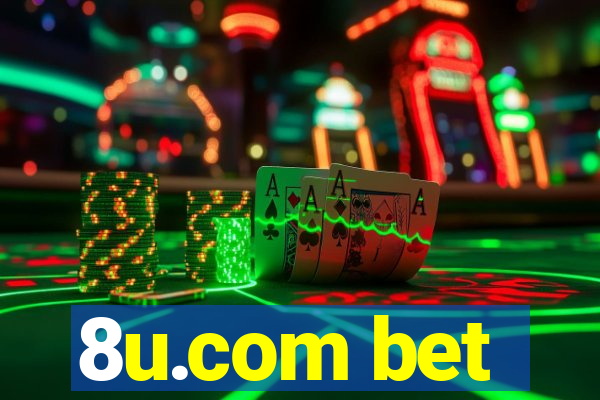 8u.com bet