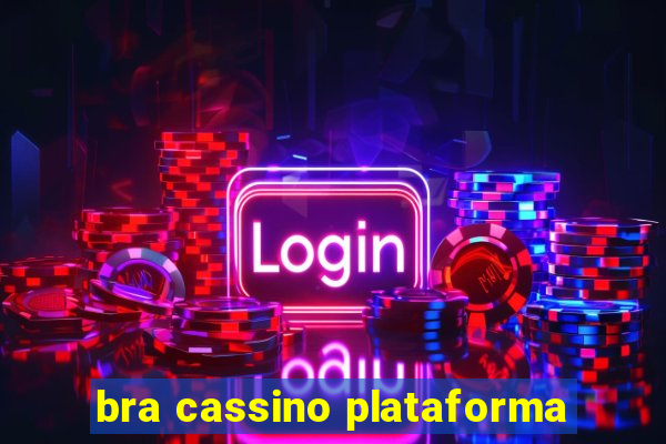 bra cassino plataforma