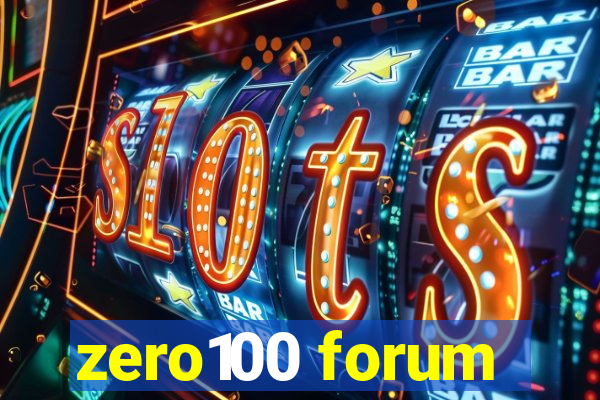 zero100 forum