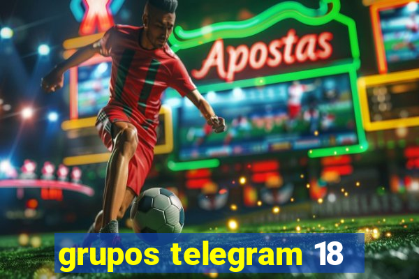 grupos telegram 18